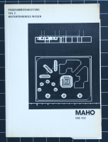 MAHO CNC 432 Programmieranleitung Teil 2 Weiterführendes Wissen